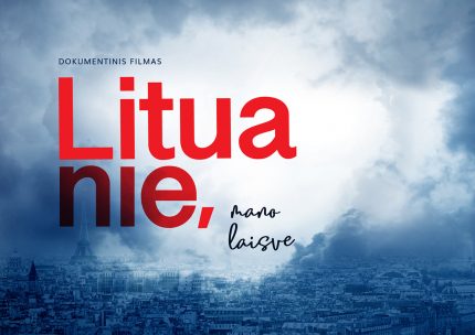 “Lituanie, mano laisve” – lietuvių avantiūra Paryžiuje