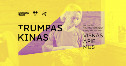 TRUMPAS KINAS. Viskas apie mus