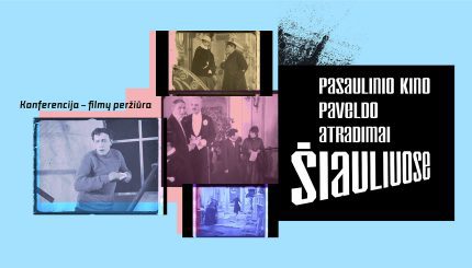 PASAULINIO KINO PAVELDO ATRADIMAI ŠIAULIUOSE