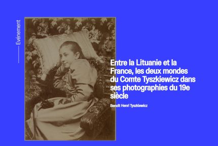 Lietuvos sezone Prancūzijoje – Fotografijos muziejaus kartu su partneriais rengiama paroda