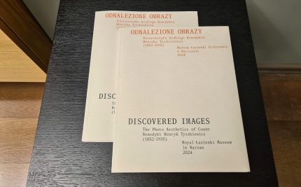 The catalogue of the exhibition “DISCOVERED IMAGES. The Photo-Aesthetics of Count Benedykt Henryk Tyszkiewicz (1852-1935)” is published