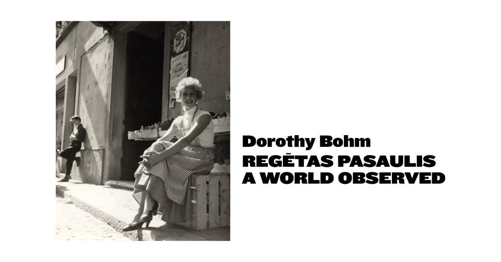 Dorothy Bohm. Regėtas pasaulis