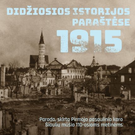 1915-ieji. Didžiosios istorijos paraštėse - Venclauskių name vykusios parodos virtualus turas